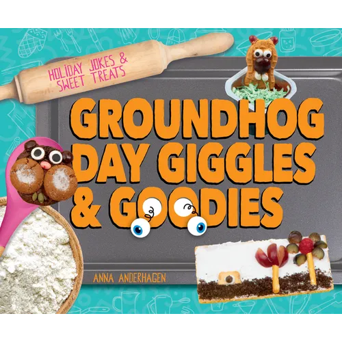 Groundhog Day Giggles & Goodies