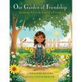 Our Garden of Friendship: Growing After the Loss of a Friend