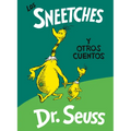 Los Sneetches Y Otros Cuentos (the Sneetches and Other Stories Spanish Edition)