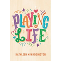 Playing Life