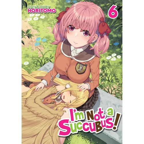 I'm Not a Succubus! Vol. 6