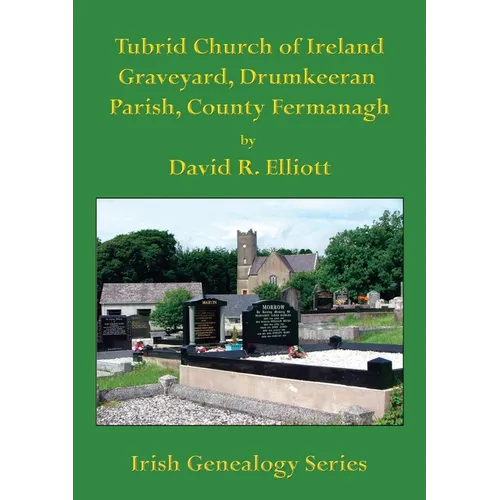 Tubrid Church of Ireland Graveyard, Drumkeeran Parish, County Fermanagh