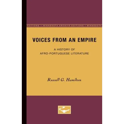 Voices From an Empire: A History of Afro-Portuguese Literature