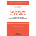 Les Manjaks au 21e siècle: Le peuple et son héritage face à l'actualité et aux défis historiques