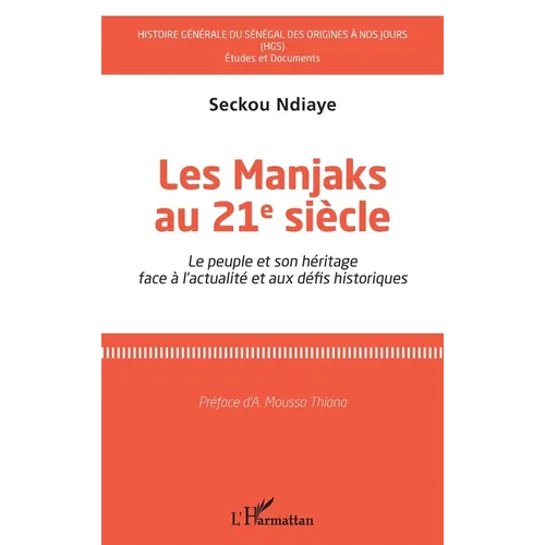 Les Manjaks au 21e siècle: Le peuple et son héritage face à l'actualité et aux défis historiques