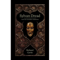 Sylvan Dread: Tales of Pastoral Darkness