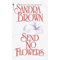 Send No Flowers