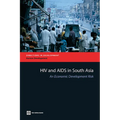 HIV and AIDS in South Asia: An Economic Development Risk