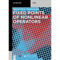 Fixed Points of Nonlinear Operators: Iterative Methods