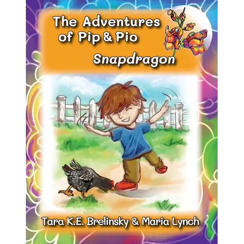 The Adventures of Pip & Pio: Snapdragon