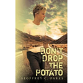 Don't Drop The Potato