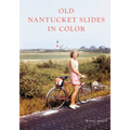 Old Nantucket Slides in Color