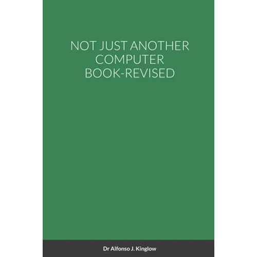 Not Just Another Computer Book-Revised