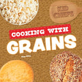 Cooking with Grains