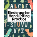 Kindergarten Handwriting Practice: A-Z Alphabet Writing With Cute Pictures - Draw & Doodle Board For First ABC Words - 8.5"x11", 130 Pages Pre-K Traci