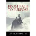 From Pain to Purpose