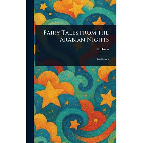 Fairy Tales From the Arabian Nights