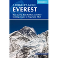 Everest: A Trekker's Guide: Base Camp, Kala Patthar and Other Trekking Routes in Nepal and Tibet