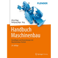 Handbuch Maschinenbau: Grundlagen Und Anwendungen Der Maschinenbau-Technik