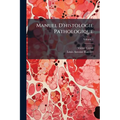 Manuel D'histologie Pathologique; Volume 1