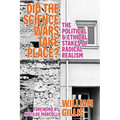 Did The Science Wars Take Place?: The Political and Ethical Stakes of Radical Realism