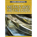 The Basics of Metals and Metalloids