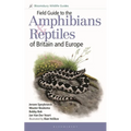 Field Guide to the Amphibians and Reptiles of Britain and Europe