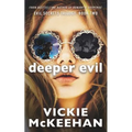 Deeper Evil: The Evil Trilogy Book Two
