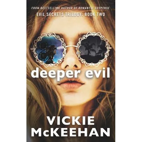 Deeper Evil: The Evil Trilogy Book Two