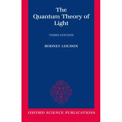 The Quantum Theory of Light