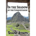In the Shadow of the Conquistador