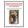 National Electrical Code Study Guide for Electrical Engineers and Technologists