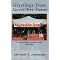 Greetings from SweetAire Farm: A Lifetime of Stories