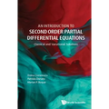 Introduction to Second Order Partial Differential Equations