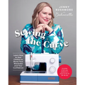 Sewing the Curve: Learn How to Sew Clothes to Boost Your Wardrobe and Your Confidence