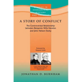 A Story of Conflict: The Controversial Relationship Between Benjamin Wills Newton and John Nelson Darby