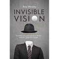 Invisible Vision: The hidden story of Dr. Newton K. Wesley, American contact lens pioneer