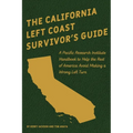 The California Left Coast Survivor's Guide