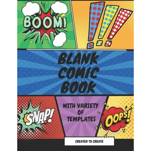 Blank Comic Book for kids with variety of templates: Variety of panel action layout templates to create your own comics. Blank comic book for kids and