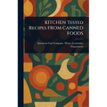 KITCHEN Tested Recipes FROM CANNED FOODS