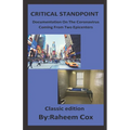 Critical Standpoint: Documentation on the Coronavirus Coming from Two Epicenters