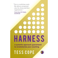 Harness: A Systemic Approach: Guaranteed to Revolutionise Your Coaching