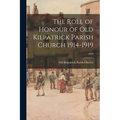 The Roll of Honour of Old Kilpatrick Parish Church 1914-1919; 1923