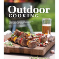 Outdoor Cooking: Delicious Recipes for Cookouts, Campfires, Tailgates, Picnics, Potlucks and More