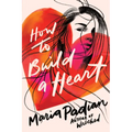 How to Build a Heart