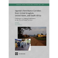 Uganda's Remittance Corridors from United Kingdom, United States and South Africa: Challenges to Linking Remittances to the Use of Formal Services