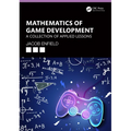Mathematics of Game Development: A Collection of Applied Lessons