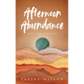 Afternoon Abundance