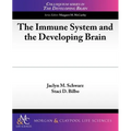 The Immune System and the Developing Brain