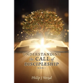 UNDERSTANDING the CALL of DISCIPLESHIP
